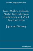 Labor Markets and Labor Market Policies between Globalization and World Economic Crisis (eBook, PDF)