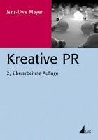 Kreative PR (eBook, ePUB) - Meyer, Jens-Uwe