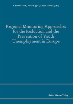 Regional Monitoring Approaches for the Reduction and the Prevention of Youth Unemployment in Europe (eBook, PDF)