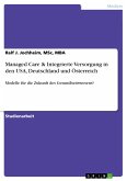 Managed Care & Integrierte Versorgung in den USA, Deutschland und Österreich (eBook, PDF)