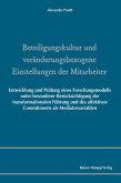 Beteiligungskultur und veränderungsbezogene Einstellungen der Mitarbeiter (eBook, PDF) Beteiligungskultur und veränderungsbezogene Einstellungen der Mitarbeiter (eBook, PDF)