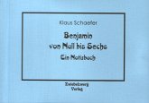 Benjamin von Null bis Sechs (eBook, PDF)
