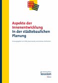 Aspekte der Innenentwicklung in der städtebaulichen Planung (eBook, PDF)