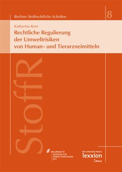 Rechtliche Regulierung der Umweltrisiken von Human- und Tierarzneimitteln (eBook, PDF) - Kern, Katharina