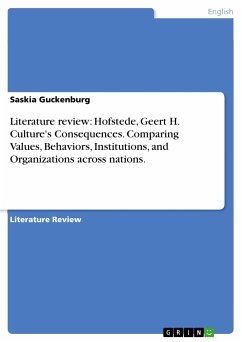 Literature review: Hofstede, Geert H. Culture's Consequences. Comparing Values, Behaviors, Institutions, and Organizations across nations. (eBook, PDF) - Guckenburg, Saskia