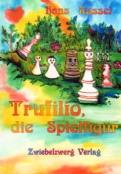 Trufilio, die Spielfigur (eBook, PDF) - Kassel, Hans