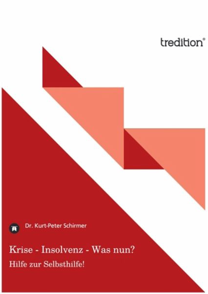 Krise - Insolvenz - Was nun? (eBook, ePUB) Krise - Insolvenz - Was nun? (eBook, ePUB)