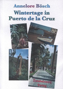 Wintertage in Puerto de la Cruz (eBook, PDF) - Bösch, Annelore