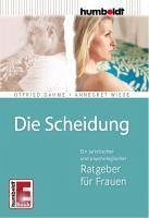 Die Scheidung (eBook, ePUB) - Dahme, Otfried; Wiese, Annegret