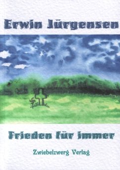 Frieden für immer (eBook, PDF) - Jürgensen, Erwin