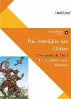 Die Artefakte der Götter, Zweites Buch, Teil 1 (eBook, ePUB) - Bartsch, Michael