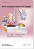 Mein wunderschöner Schutzengel! Als Nellys Mama Krebs bekam (eBook, PDF)