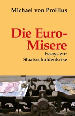 Die Euro-Misere (eBook, ePUB) - Prollius, Michael von