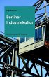 Berliner Industriekultur (eBook, ePUB) - Bild 1