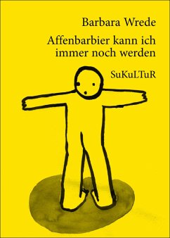 Affenbarbier kann ich immer noch werden (eBook, PDF) - Wrede, Barbara