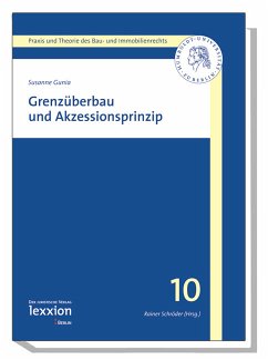 Grenzüberbau und Akzessionsprinzip (eBook, PDF) - Gunia, Susanne