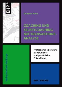 Coaching und Selbstcoaching mit Transaktionsanalyse (eBook, PDF) - Mohr, Günther