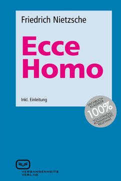 Ecce Homo (eBook, ePUB) - Nietzsche, Friedrich