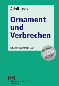Ornament und Verbrechen (eBook, ePUB) - Loos, Adolf