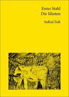 Die Idioten (eBook, ePUB) - Stahl, Enno