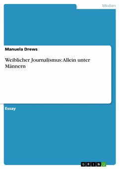 Weiblicher Journalismus: Allein unter Männern (eBook, PDF)
