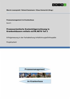 Prozessorientierte Kostenträgerrechnung in Krankenhäusern mittels eisTIK.NET® Teil 2 (eBook, PDF)