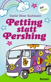 Petting statt Pershing (eBook, ePUB)