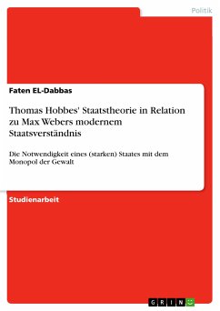 Thomas Hobbes' Staatstheorie in Relation zu Max Webers modernem Staatsverständnis (eBook, PDF)