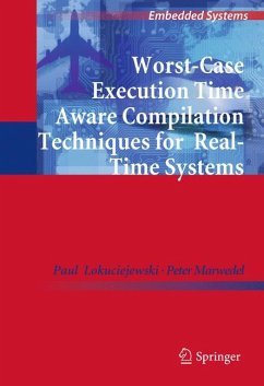 Worst-Case Execution Time Aware Compilation Techniques for Real-Time Systems (eBook, PDF) - Lokuciejewski, Paul; Marwedel, Peter