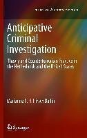 Anticipative Criminal Investigation (eBook, PDF) - Hirsch Ballin, Marianne F. H.