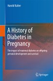 A History of Diabetes in Pregnancy (eBook, PDF)