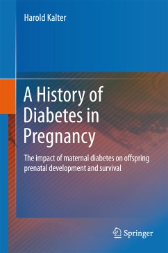 A History of Diabetes in Pregnancy (eBook, PDF) - Kalter, Harold