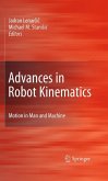 Advances in Robot Kinematics: Motion in Man and Machine (eBook, PDF)