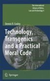 Technology, Transgenics and a Practical Moral Code (eBook, PDF)