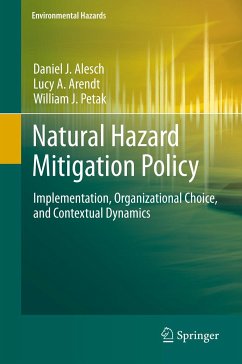 Natural Hazard Mitigation Policy (eBook, PDF) - Alesch, Daniel J.; Arendt, Lucy A.; Petak, William J.