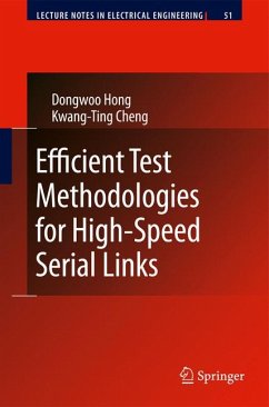 Efficient Test Methodologies for High-Speed Serial Links (eBook, PDF) - Hong, Dongwoo; Cheng, Kwang-Ting
