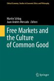 Free Markets and the Culture of Common Good (eBook, PDF)