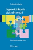 L'approccio integrato ai disturbi mentali (eBook, PDF)