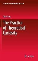 Cover The Practice of Theoretical Curiosity (eBook, PDF)