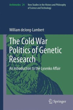 The Cold War Politics of Genetic Research (eBook, PDF) - deJong-Lambert, William