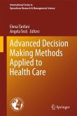 Advanced Decision Making Methods Applied to Health Care (eBook, PDF)