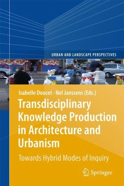Transdisciplinary Knowledge Production in Architecture and Urbanism (eBook, PDF)
