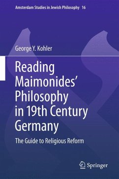 Reading Maimonides' Philosophy in 19th Century Germany (eBook, PDF) - Kohler, George Y.