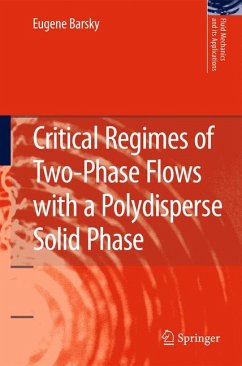 Critical Regimes of Two-Phase Flows with a Polydisperse Solid Phase (eBook, PDF) - Barsky, Eugene