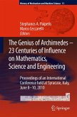 The Genius of Archimedes -- 23 Centuries of Influence on Mathematics, Science and Engineering (eBook, PDF)