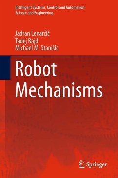 Robot Mechanisms (eBook, PDF) - Lenarcic, Jadran; Bajd, Tadej; Stanisic, Michael M.