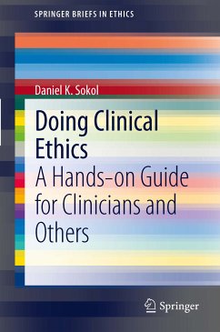 Doing Clinical Ethics (eBook, PDF) - Sokol, Daniel K.