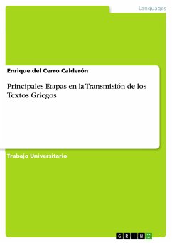 Principales Etapas en la Transmisión de los Textos Griegos (eBook, PDF) - del Cerro Calderón, Enrique
