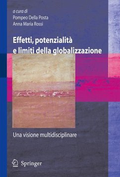 Effetti, potenzialità e limiti della globalizzazione (eBook, PDF)