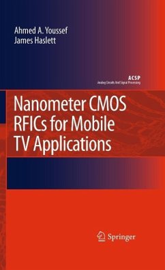 Nanometer CMOS RFICs for Mobile TV Applications (eBook, PDF) - Youssef, Ahmed A.; Haslett, James